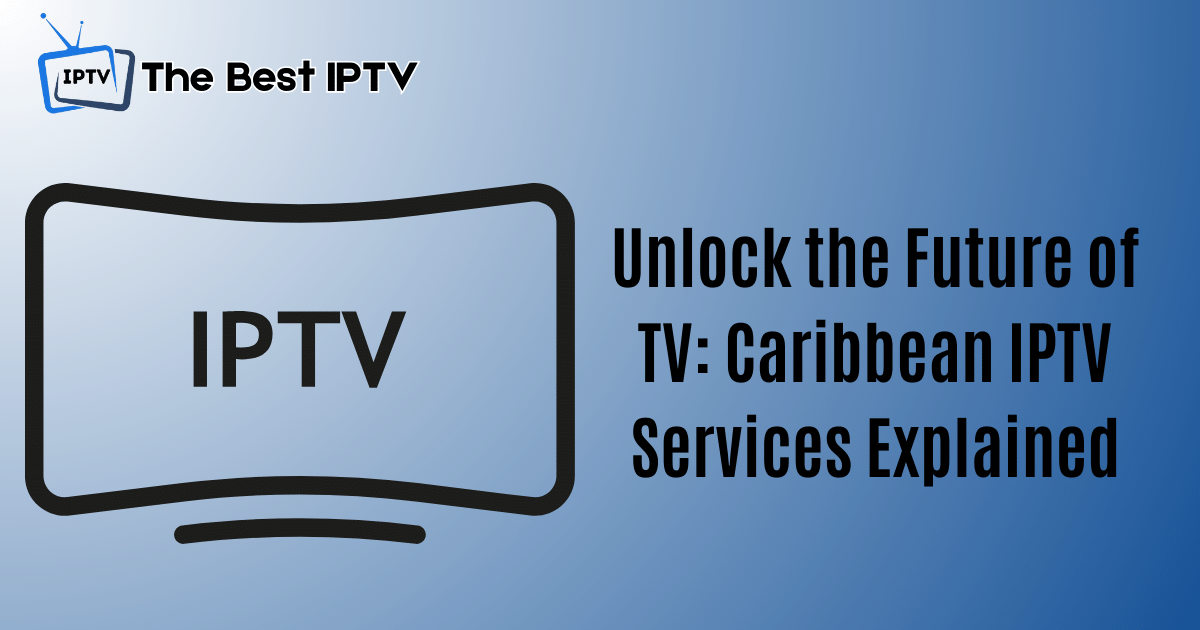 Caribbean IPTV