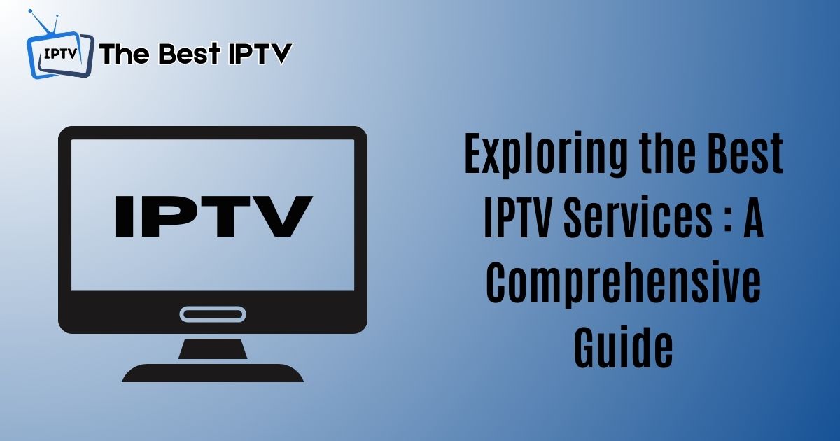 best IPTV service