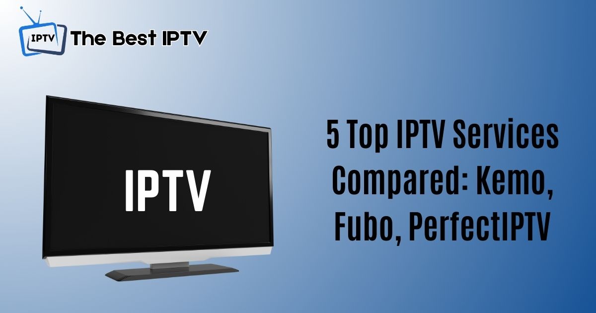 top IPTV services