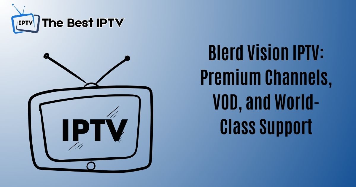 Blerd Vision IPTV