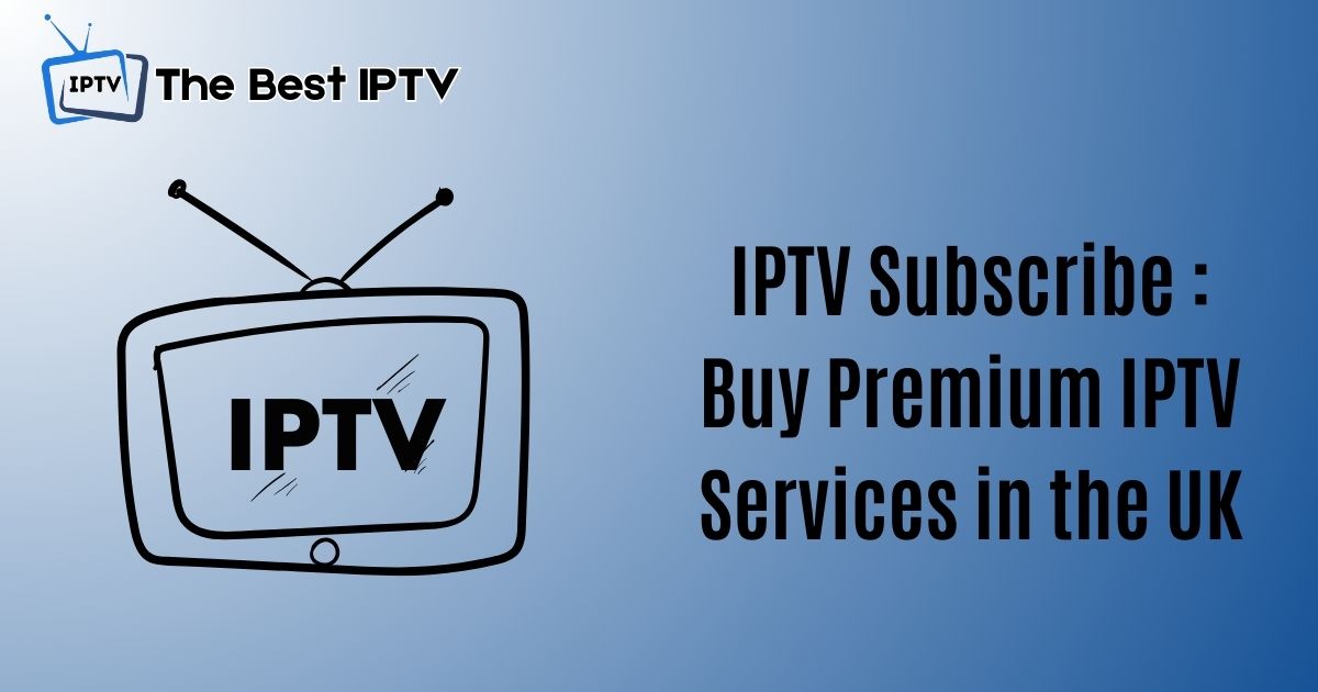 IPTV Subscribe